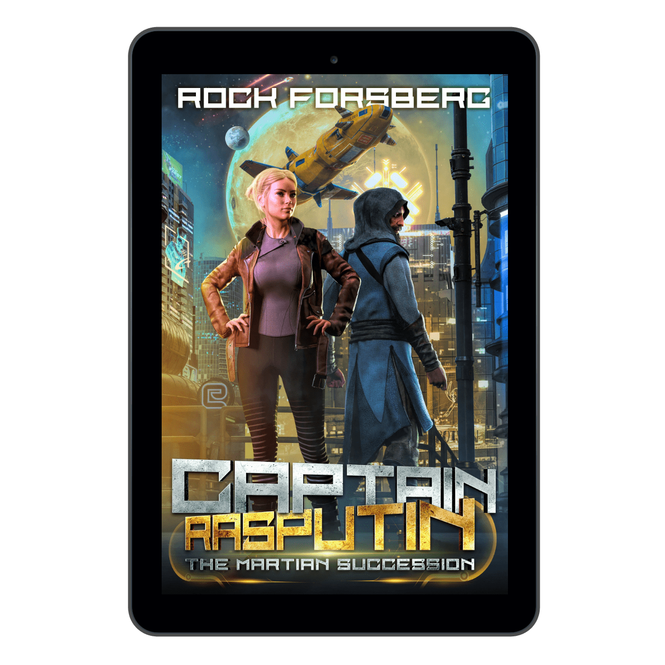 Captain Rasputin: the Martian Succession - ROCK FORSBERG